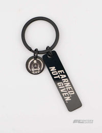 Keychain - Earned Not Given
