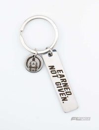 Keychain - Earned Not Given